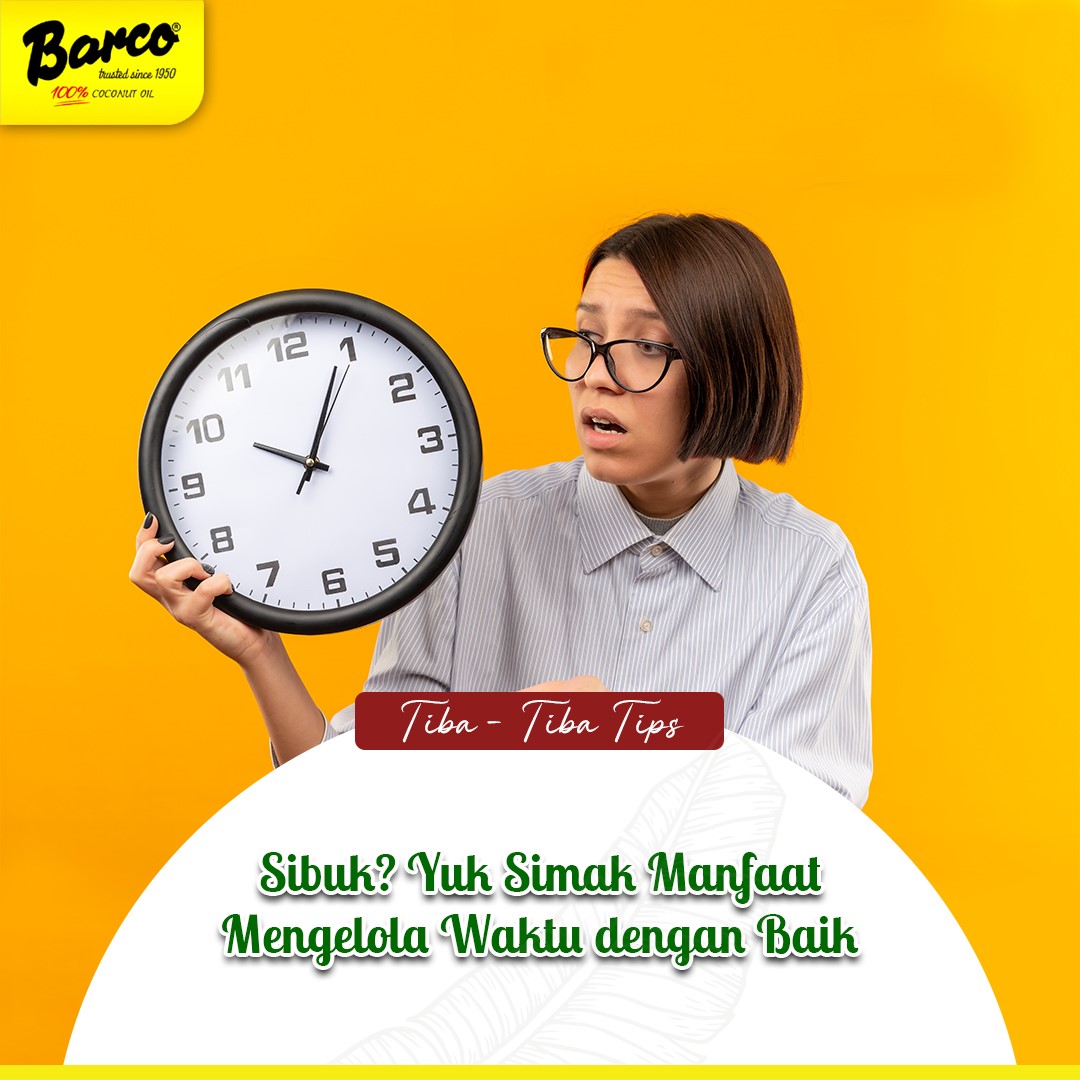 Sibukk? Yukk Simak Manfaat Mengelola Waktu dengan Baik ✨